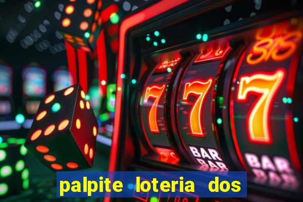 palpite loteria dos sonhos de hoje